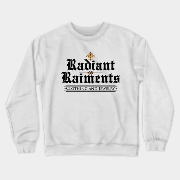 RADIANT RAIMENTS Crewneck Sweatshirt by theanomalius_merch